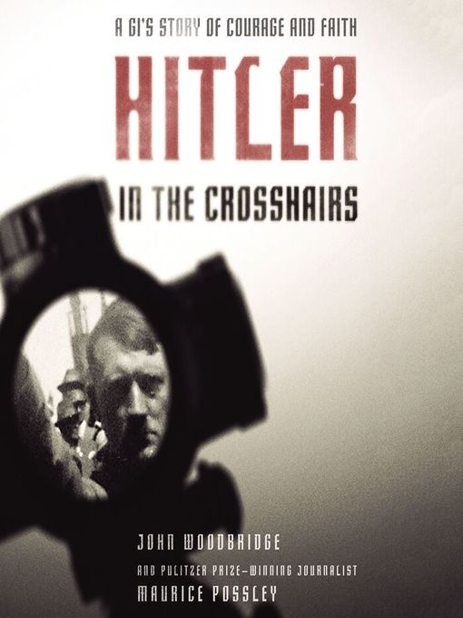 Title details for Hitler In the Crosshairs by Maurice Possley - Available